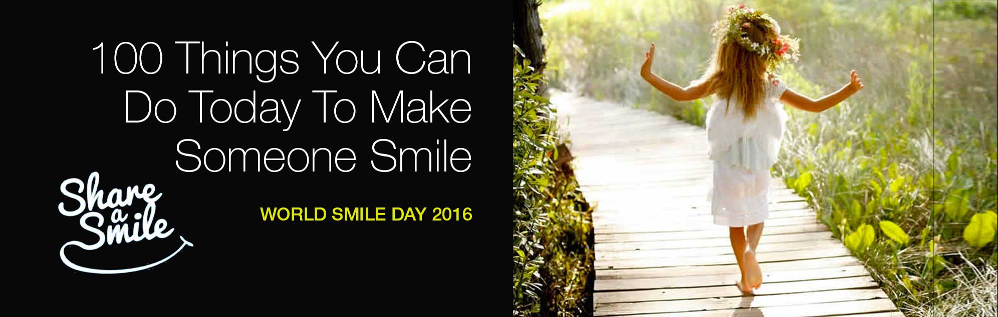 World Smile Day 2016 :) –  100 Ways To Make Someone Smile Today